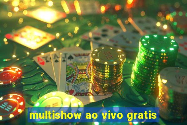 multishow ao vivo gratis